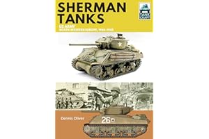 Sherman Tanks: US Army, North-Western Europe, 1944–1945 (TankCraft)