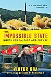 The Impossible State: North Korea, Past and Future