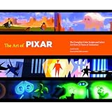 The Art of Pixar: The Complete Colorscripts and Select Art from 25 Years of Animation