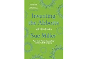 Inventing the Abbotts: A Candid Exploration of Love and Family Through Contemporary Short Stories