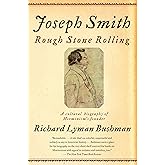 Joseph Smith: Rough Stone Rolling