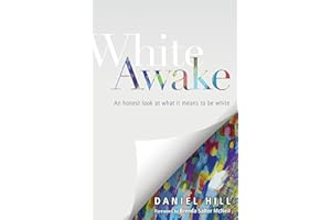 White Awake: An Honest Look at What It Means to Be White