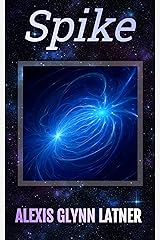 Spike: A Pets in Space story (Aeon's Legacy) Kindle Edition