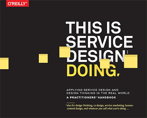 Download This Is Service Design Doing: Applying Service Design Thinking in the Real World (English Edition) PDF