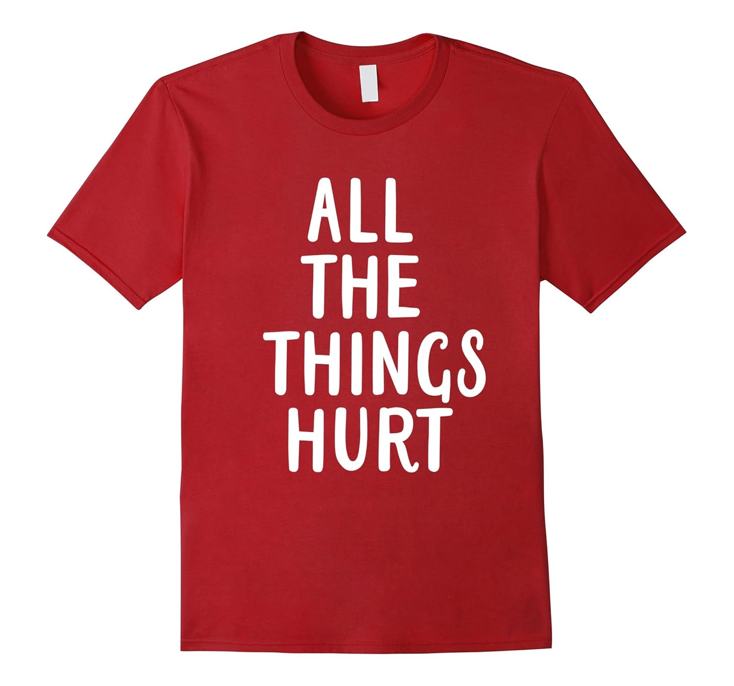 All the Things Hurt funny workout T-Shirt-ANZ