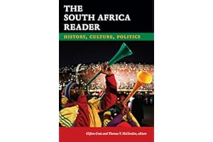 The South Africa Reader: History, Culture, Politics