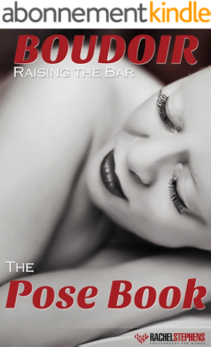 Download Boudoir: Raising the Bar The Pose eBook (English Edition) PDF