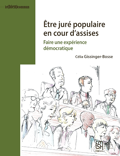 Download Être juré populaire en cour d'assises: Faire une expérience démocratique (Le (bien) commun) PDF