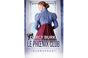 Inconvenant (Le Phœnix Club t. 1) (French Edition)