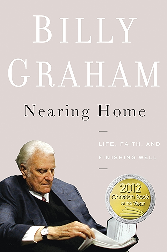 Download Nearing Home: Life, Faith, and Finishing Well (English Edition) PDF