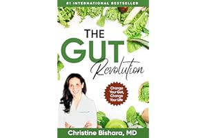 The Gut Revolution: Your Roadmap to Lasting Immune Health, Improved Mood, and Weight Control