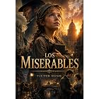 Los Miserables: Ilustrado (Spanish Edition)