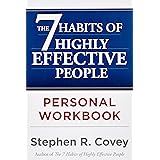 The 7 Habits of Highly Effective People Personal Workbook