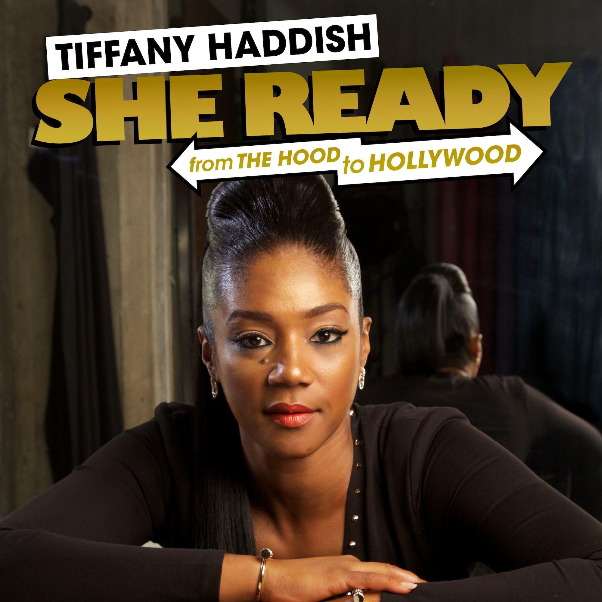 She Ready! From The Hood To Hollywood!