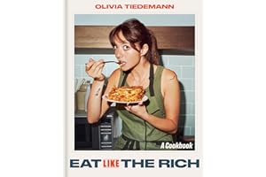Eat (Like) the Rich: A Cookbook