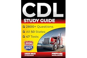 CDL Study Guide: All-in-One Test Prep System - 47 Full Exams with 2800+ Practice Questions & Detailed Answers – 7-Day Quick S
