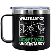 Panvola What Part Of Don’t You Understand Soccer Player Gifts For Coach Soccer Lover Gifts For Men Husband Boyfriend Brother Insulated Coffee Mug With Handle And Lid 14 oz Black