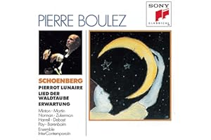 Schoenberg: Pierrot lunaire - Lied der Waldtaube - Erwartung / Minton, J. Martin, J. Norman, Zukerman, Harrell, Barenboim; Boulez