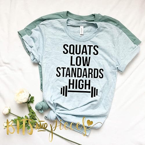 Amazoncom Squats Low Standards High Workout Tee