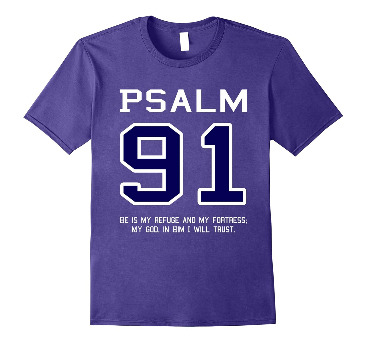 Psalm 91 Ninety One In God I Will Trust T-Shirt Bible Verse-ANZ