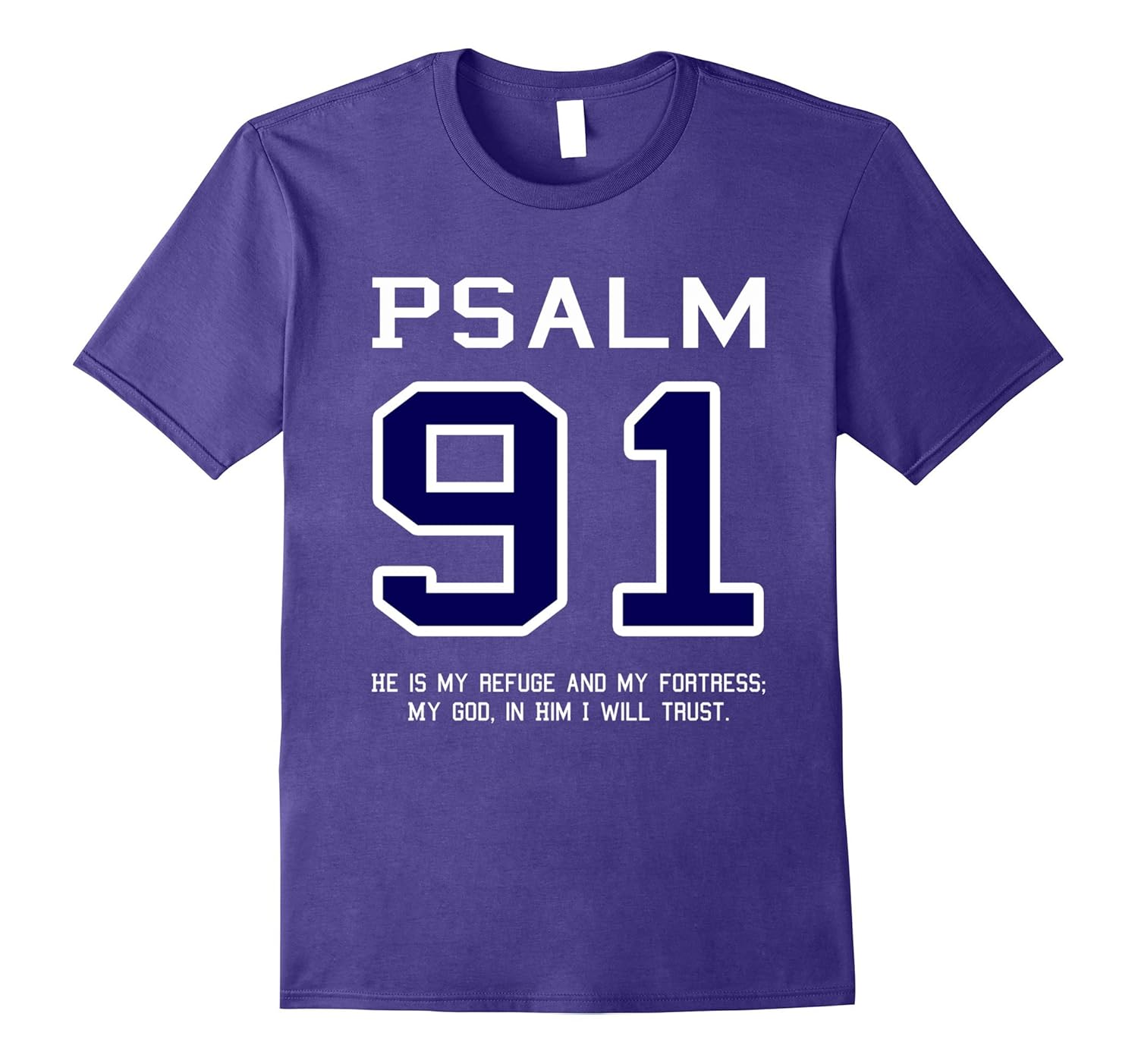 Psalm 91 Ninety One In God I Will Trust T-Shirt Bible Verse-Rose