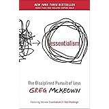 Essentialism: The Disciplined Pursuit of Less