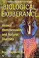 Biological Exuberance: Animal Homosexuality and Natural Diversity (Stonewall Inn Editions (Paperback))