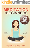 Meditation For Beginners: A 22 Day How To Meditate Course