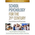 School Psychology for the 21st Century: Foundations and Practices