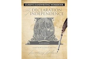 Cursive Handwriting Workbook: The Declaration of Independence: Learn How to Write Like the Founding Fathers