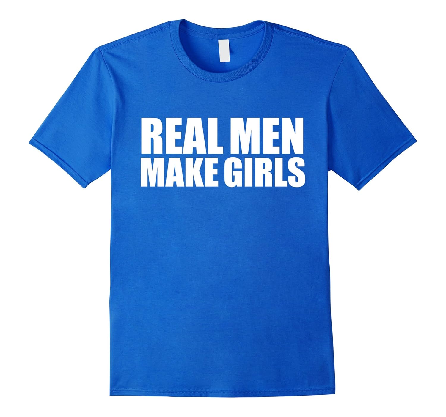 Real Men Make Girls Funny T-shirt Parents Parenting Gift Dad-anz