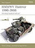 HMMWV Humvee 1980–2005: US Army tactical vehicle (New Vanguard)