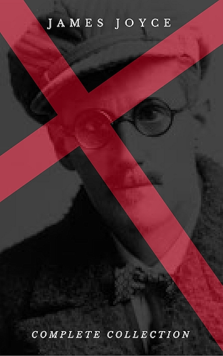 Download James Joyce: The Complete Collection (English Edition) PDF