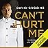 Can't Hurt Me: Master Your Mind and Defy the Odds