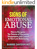 Emotional Abuse The Hidden War For Power And Control In Your Relationship Healing Emotional