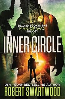 The Inner Circle (Man of Wax Trilogy Book 2)
