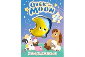 Over the Moon - Children's Sensory Touch and Light-Up Board Book
