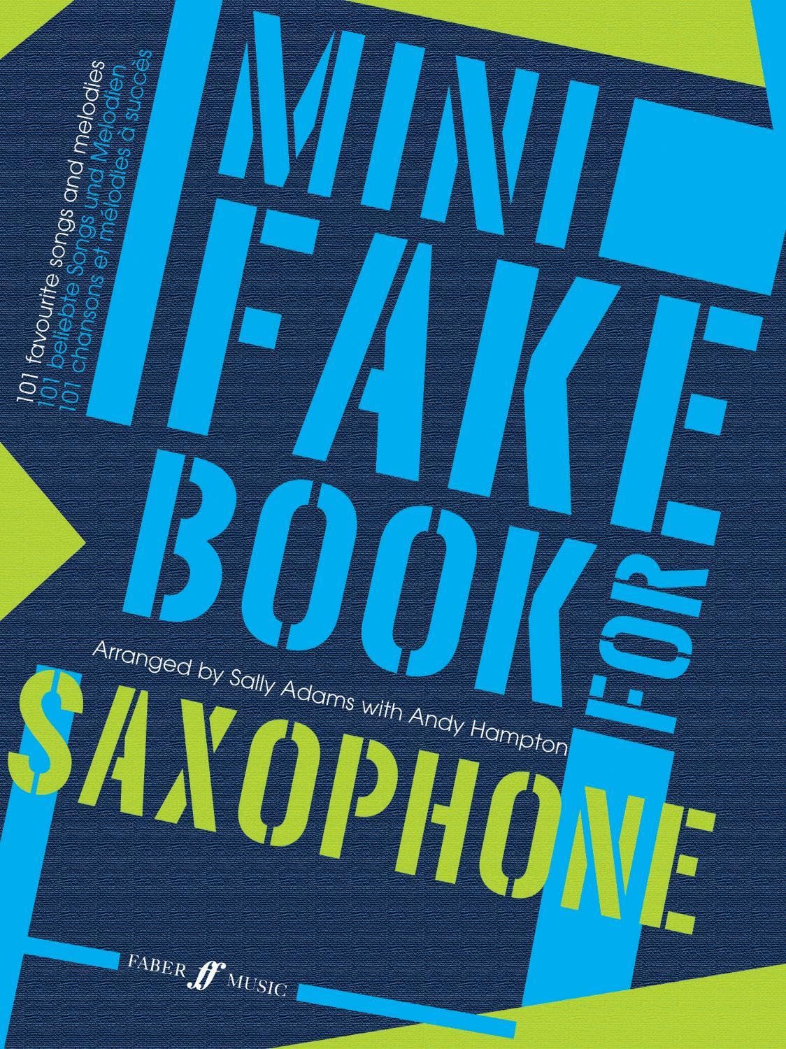 Mini Fake Book for Saxophone - 101 Favourite Songs and Melodies