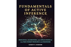 Fundamentals of Active Inference: Principles, Algorithms, and Applications of the Free Energy Principle for Engineers