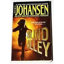 Blind Alley: An Eve Duncan Forensics Thriller: Johansen, Iris ...