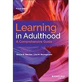 Learning in Adulthood: A Comprehensive Guide