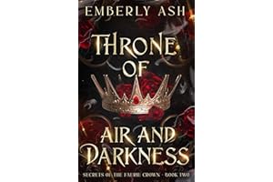 Throne of Air and Darkness (Secrets of the Faerie Crown Book 2)
