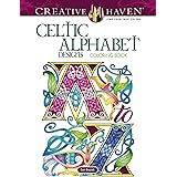 Creative Haven Celtic Alphabet Designs Coloring Book (Adult Coloring Books: World & Travel)