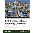 Sap Businessobjects Reporting Cookbook