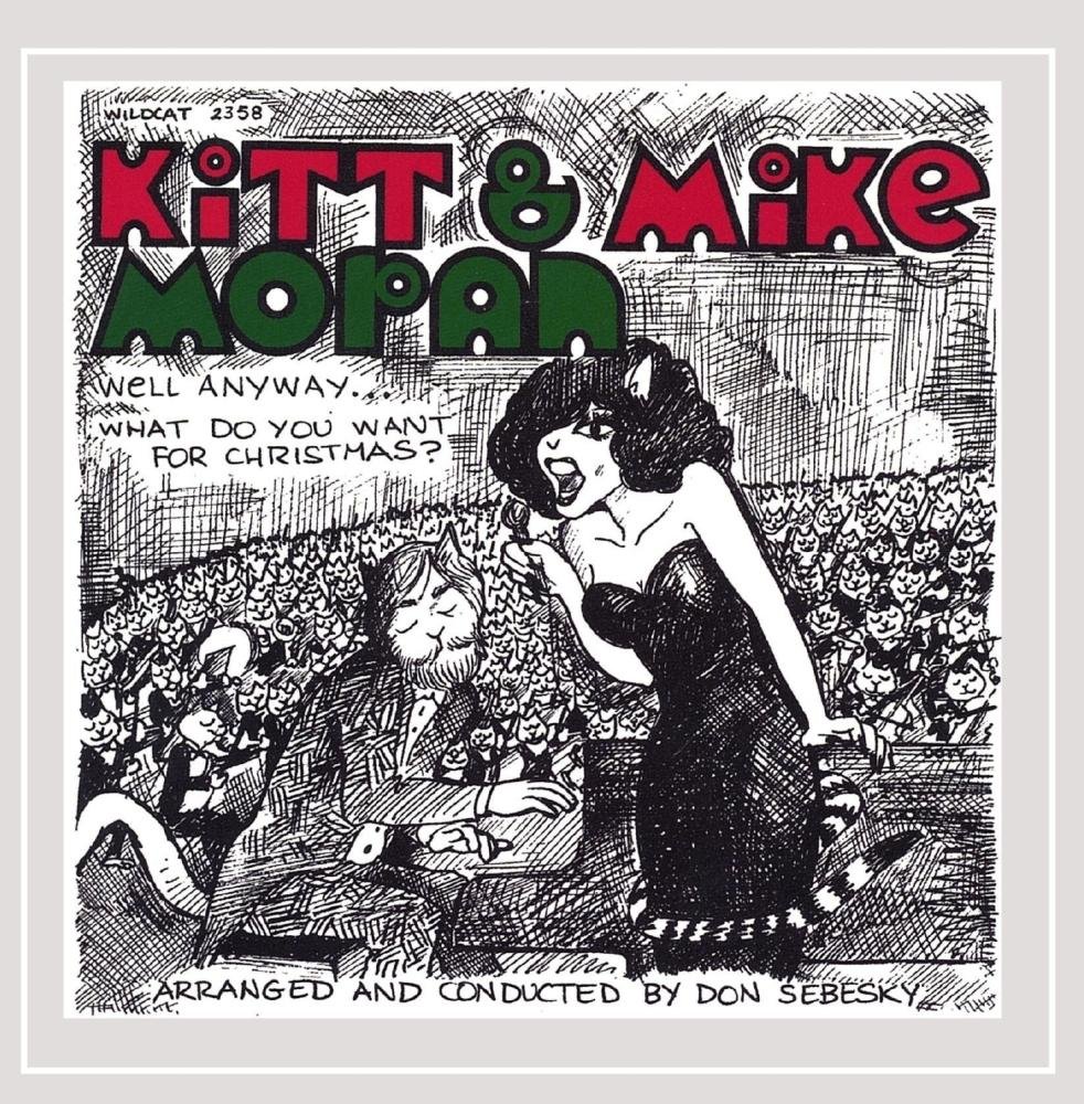 Kitt & Mike Moran What Do You Want for Christmas Music
