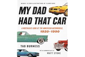 My Dad Had That Car: A Nostalgic Look at the American Automobile, 1920-1990
