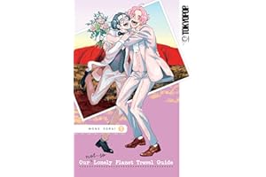 Our Not-So-Lonely Planet Travel Guide, Volume 7