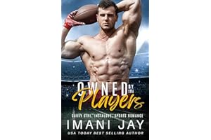 OWNED BY THE PLAYERS: A Curvy Girl, Instalove, Sports Romance Collection (Spicy/Swoony Romance Collections)