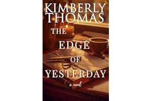 The Edge of Yesterday: A Novel