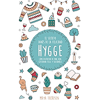 Hygge: El secreto danés de la felicidad. Cómo disfrutar de una vida cotidiana feliz y saludable (Spanish Edition) book cover